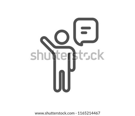 Agent talk line icon. Business management sign. Speech bubble symbol. Quality design element. Classic style. Editable stroke. Vector