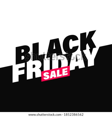 Black Friday Sale Logo Banner Ad Advert. Vector EPS10 Design Template for Black Friday Sales 2020.