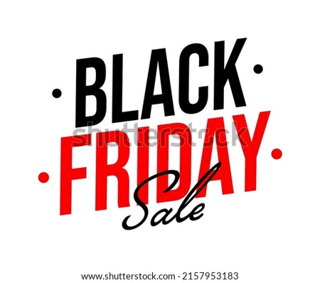 Black Friday sale promotion sticker, banner design template. Marketing offer, shopping discount and mega wholesale advertisement  illustration isolated on white background