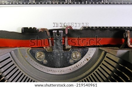 IMPOSSIBLE written with an old mechanical typewriter