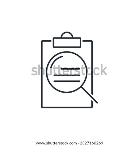 Clipboard with magnifying glass. Examine the document, search for information .  Vector linear icon isolated on white background.
