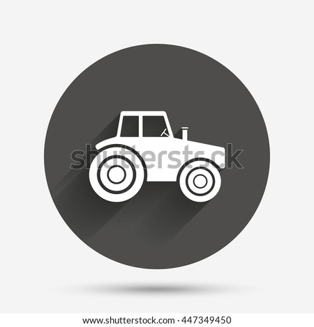 Tractor sign icon. Agricultural industry symbol. Circle flat button with shadow. Vector