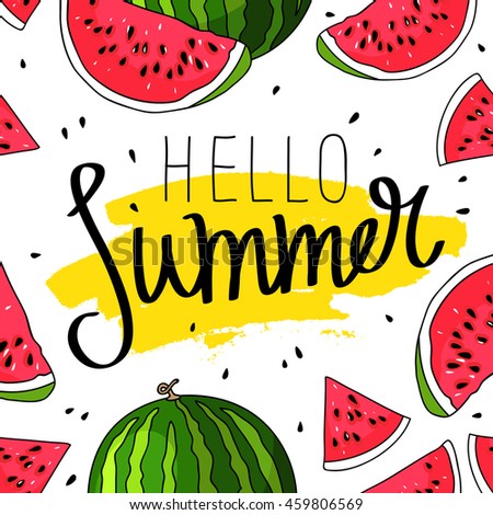 Hello Summer inscription on the background of watermelon. Great summer gift card. Illustration on white background. Fashionable calligraphy. A smear of yellow ink