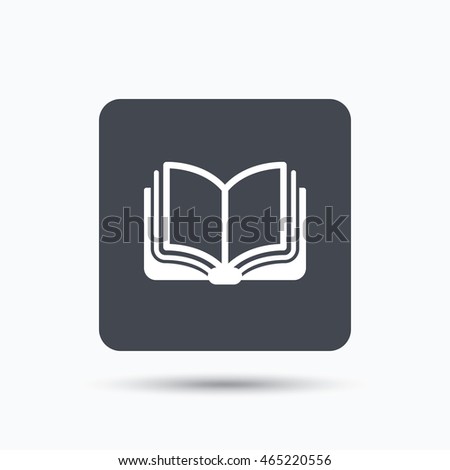 Book icon. Study literature sign. Education textbook symbol. Gray square button with flat web icon. Vector